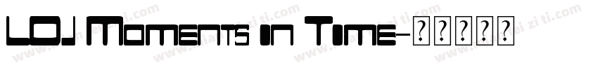 LDJ Moments in Time字体转换